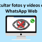 ocultar-fotos-vídeos-whatsapp-web